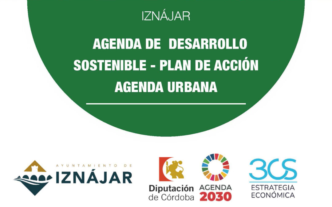 Iznájar aprueba su Agenda de Desarrollo Sostenible – Plan de Acción de la Agenda Urbana