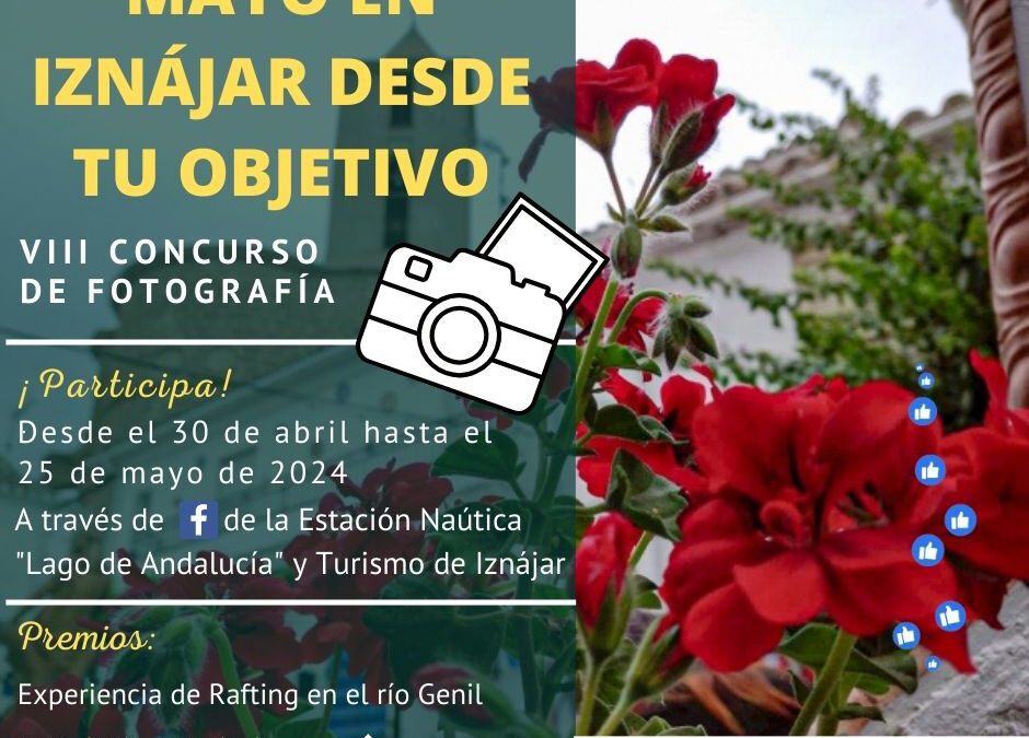 Concurso fotográfico «Mayo en Iznájar desde tu objetivo» 2024